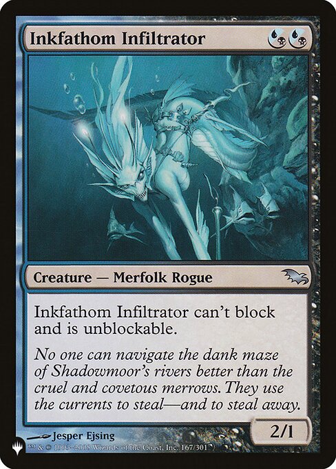 Inkfathom Infiltrator can't block and can't be blocked.