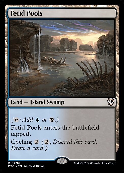 ({T}: Add {U} or {B}.)
Fetid Pools enters the battlefield tapped.
Cycling {2} ({2}, Discard this card: Draw a card.)