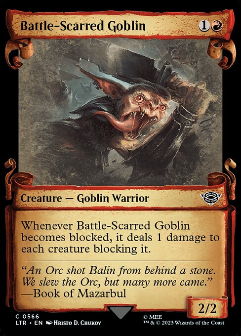 Whenever Battle-Scarred Goblin becomes blocked, it deals 1 damage to each creature blocking it.