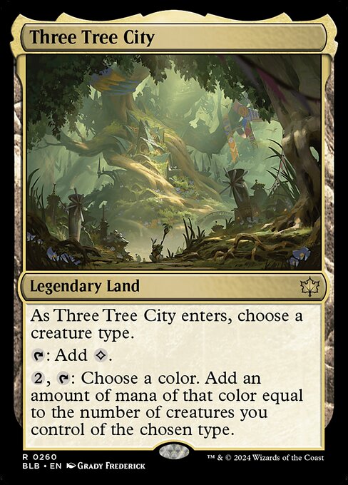 As Three Tree City enters, choose a creature type.
{T}: Add {C}.
{2}, {T}: Choose a color. Add an amount of mana of that color equal to the number of creatures you control of the chosen type.
