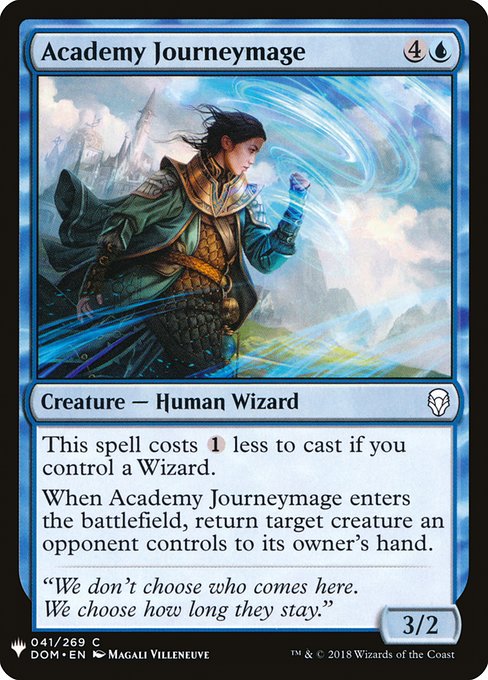 This spell costs {1} less to cast if you control a Wizard.
When Academy Journeymage enters, return target creature an opponent controls to its owner's hand.