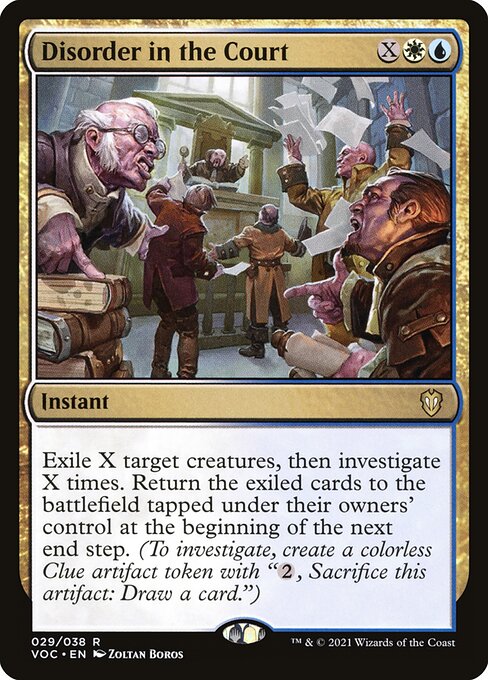 Exile X target creatures, then investigate X times. Return the exiled cards to the battlefield tapped under their owners' control at the beginning of the next end step. (To investigate, create a Clue token. It's an artifact with "{2}, Sacrifice this artifact: Draw a card.")