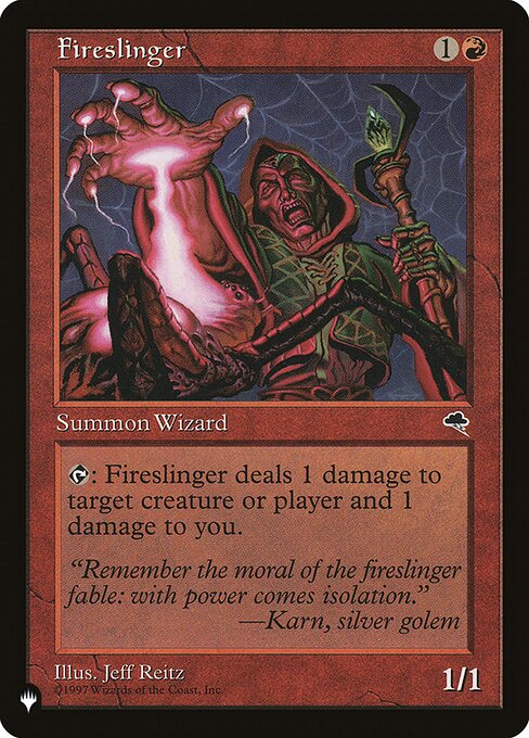 {T}: Fireslinger deals 1 damage to any target and 1 damage to you.