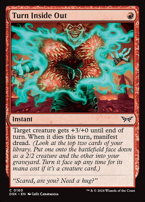 Target creature gets +3/+0 until end of turn. When it dies this turn, manifest dread. (Look at the top two cards of your library. Put one onto the battlefield face down as a 2/2 creature and the other into your graveyard. Turn it face up any time for its mana cost if it's a creature card.)