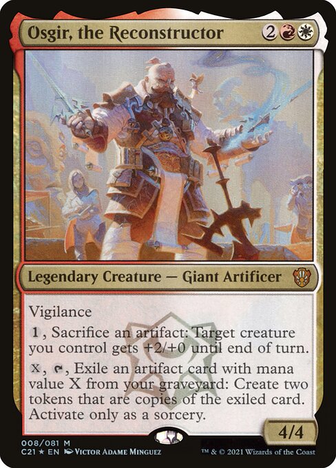 Vigilance
{1}, Sacrifice an artifact: Target creature you control gets +2/+0 until end of turn.
{X}, {T}, Exile an artifact card with mana value X from your graveyard: Create two tokens that are copies of the exiled card. Activate only as a sorcery.