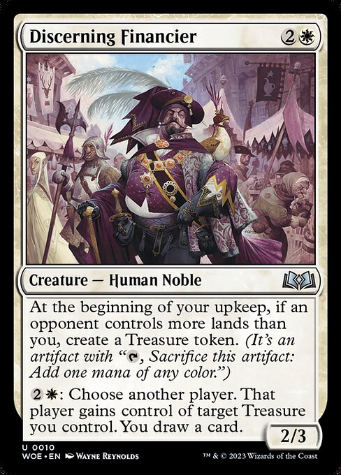 At the beginning of your upkeep, if an opponent controls more lands than you, create a Treasure token. (It's an artifact with "{T}, Sacrifice this artifact: Add one mana of any color.")
{2}{W}: Choose another player. That player gains control of target Treasure you control. You draw a card.