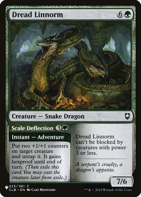 Dread Linnorm can't be blocked by creatures with power 3 or less.   Put two +1/+1 counters on target creature and untap it. It gains hexproof until end of turn. (Then exile this card. You may cast the creature later from exile.)