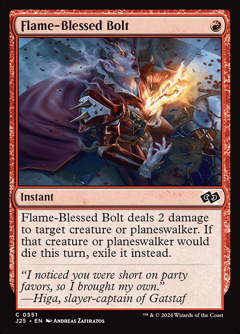 Flame-Blessed Bolt deals 2 damage to target creature or planeswalker. If that creature or planeswalker would die this turn, exile it instead.