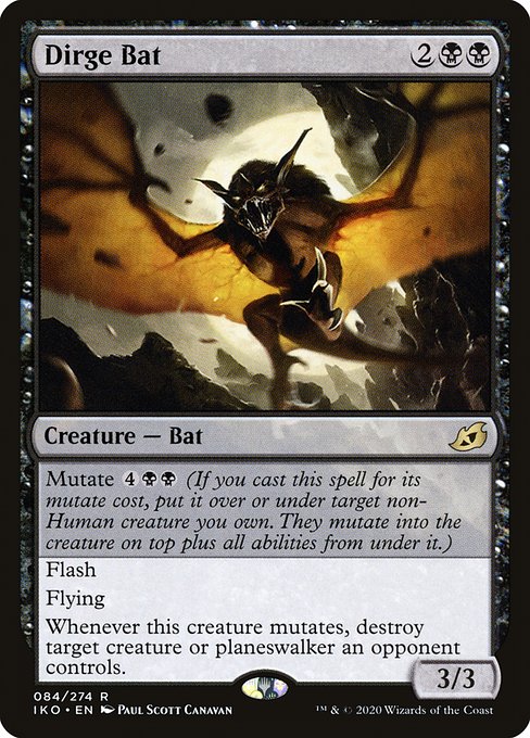 Mutate {4}{B}{B} (If you cast this spell for its mutate cost, put it over or under target non-Human creature you own. They mutate into the creature on top plus all abilities from under it.)
Flash
Flying
Whenever this creature mutates, destroy target creature or planeswalker an opponent controls.