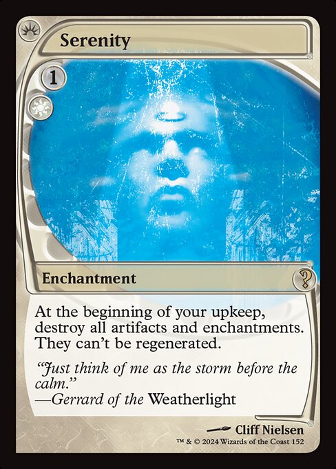 At the beginning of your upkeep, destroy all artifacts and enchantments. They can't be regenerated.