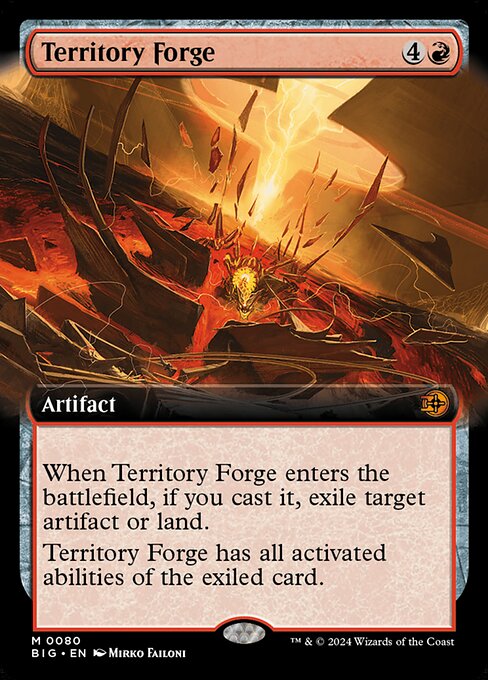 When Territory Forge enters the battlefield, if you cast it, exile target artifact or land.
Territory Forge has all activated abilities of the exiled card.