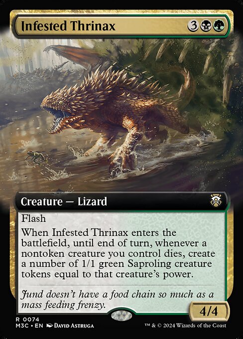 Flash
When Infested Thrinax enters, until end of turn, whenever a nontoken creature you control dies, create a number of 1/1 green Saproling creature tokens equal to that creature's power.