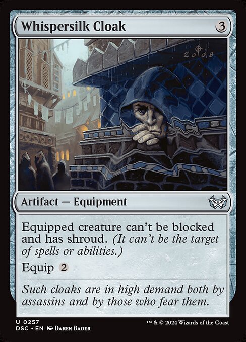 Equipped creature can't be blocked and has shroud. (It can't be the target of spells or abilities.)
Equip {2}