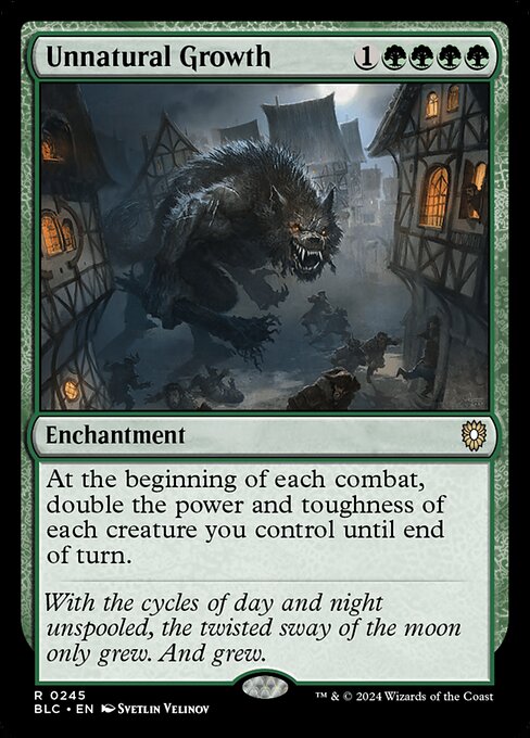 At the beginning of each combat, double the power and toughness of each creature you control until end of turn.