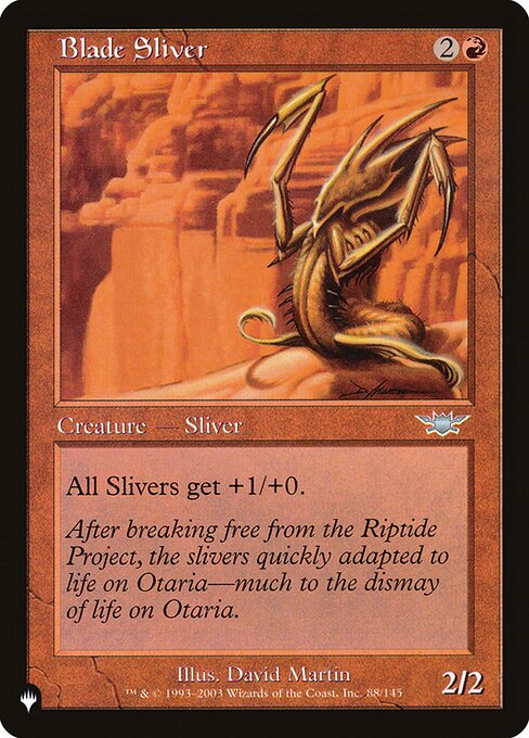 All Sliver creatures get +1/+0.