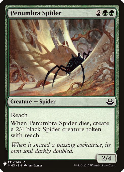 Reach
When Penumbra Spider dies, create a 2/4 black Spider creature token with reach.