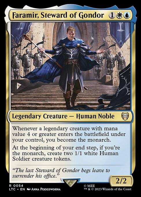 Whenever a legendary creature you control with mana value 4 or greater enters, you become the monarch.
At the beginning of your end step, if you're the monarch, create two 1/1 white Human Soldier creature tokens.
