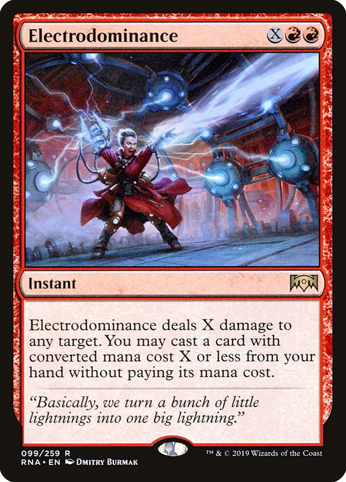 Electrodominance deals X damage to any target. You may cast a spell with mana value X or less from your hand without paying its mana cost.