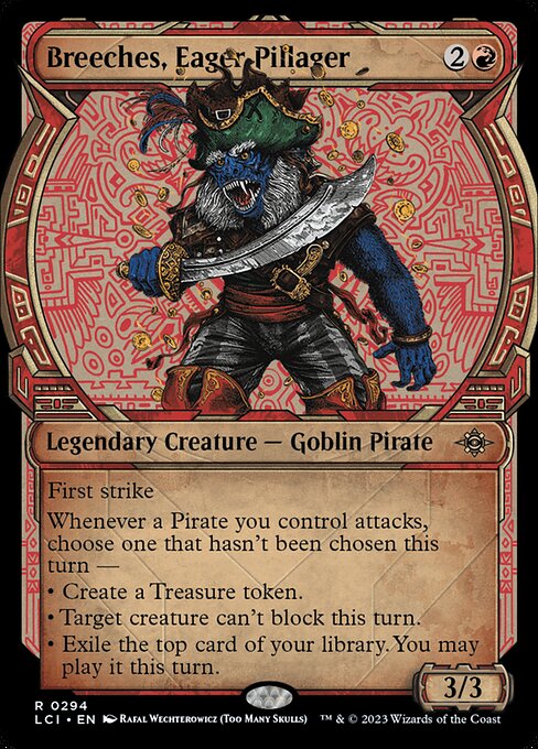 First strike
Whenever a Pirate you control attacks, choose one that hasn't been chosen this turn —
• Create a Treasure token.
• Target creature can't block this turn.
• Exile the top card of your library. You may play it this turn.