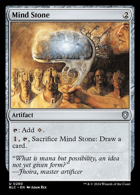{T}: Add {C}.
{1}, {T}, Sacrifice Mind Stone: Draw a card.