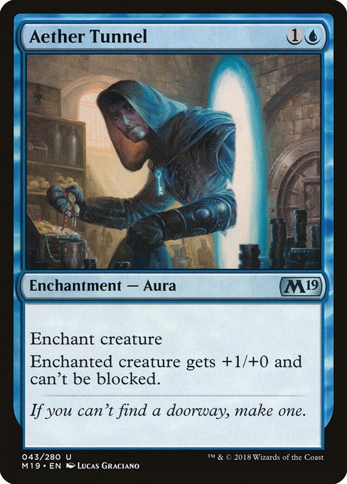 Enchant creature
Enchanted creature gets +1/+0 and can't be blocked.