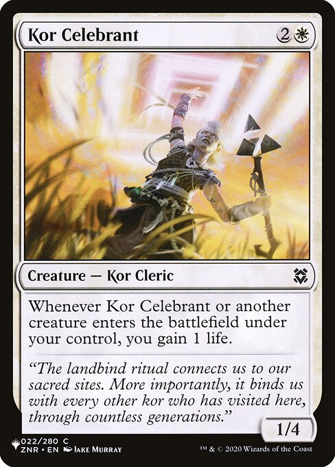 Whenever Kor Celebrant or another creature you control enters, you gain 1 life.
