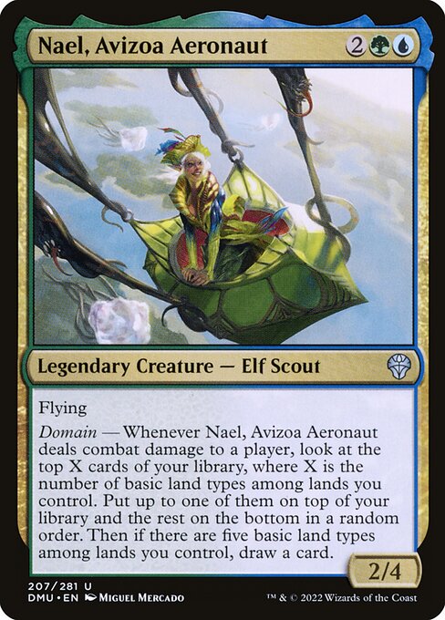 Flying
Domain — Whenever Nael, Avizoa Aeronaut deals combat damage to a player, look at the top X cards of your library, where X is the number of basic land types among lands you control. Put up to one of them on top of your library and the rest on the bottom in a random order. Then if there are five basic land types among lands you control, draw a card.