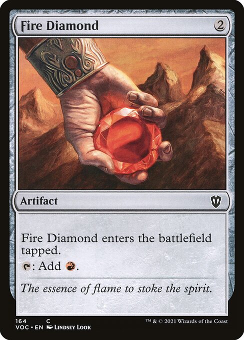 Fire Diamond enters the battlefield tapped.
{T}: Add {R}.