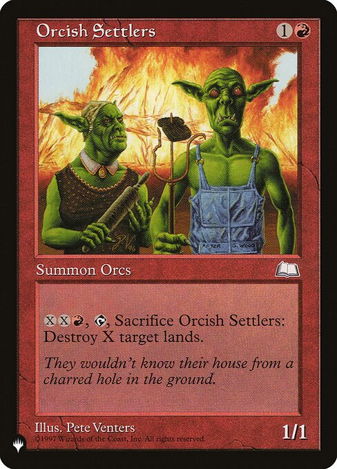 {X}{X}{R}, {T}, Sacrifice Orcish Settlers: Destroy X target lands.