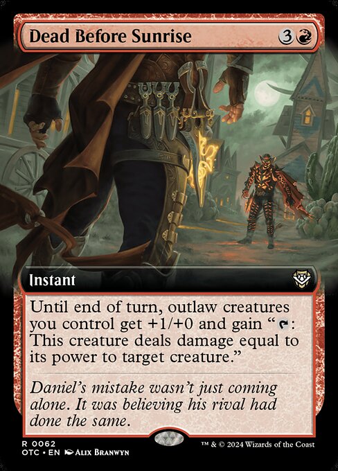 Until end of turn, outlaw creatures you control get +1/+0 and gain "{T}: This creature deals damage equal to its power to target creature." (Assassins, Mercenaries, Pirates, Rogues, and Warlocks are outlaws.)