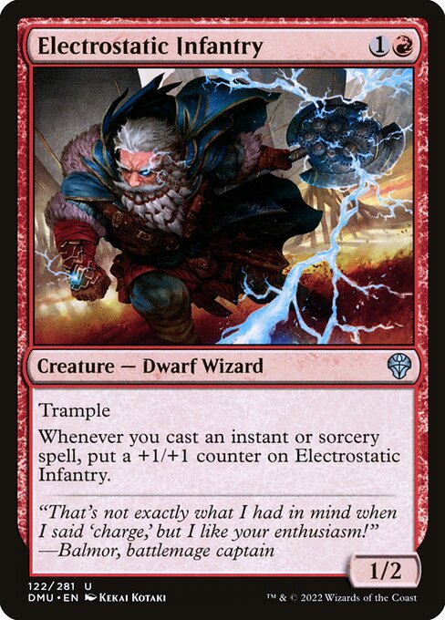 Trample
Whenever you cast an instant or sorcery spell, put a +1/+1 counter on Electrostatic Infantry.