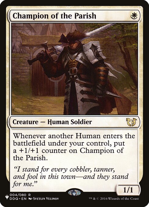 Whenever another Human enters under your control, put a +1/+1 counter on Champion of the Parish.