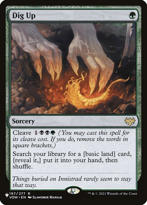 Cleave {1}{B}{B}{G} (You may cast this spell for its cleave cost. If you do, remove the words in square brackets.)
Search your library for a [basic land] card, [reveal it,] put it into your hand, then shuffle.