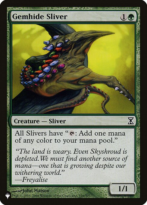 All Slivers have "{T}: Add one mana of any color."