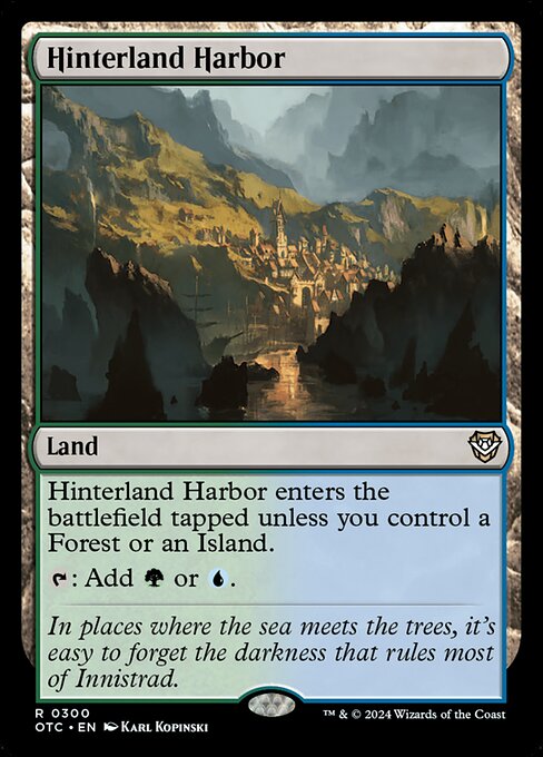 Hinterland Harbor enters the battlefield tapped unless you control a Forest or an Island.
{T}: Add {G} or {U}.