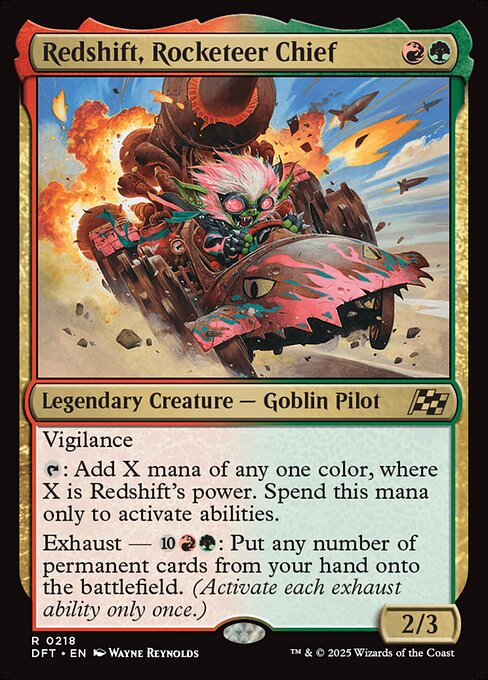 Vigilance
{T}: Add X mana of any one color, where X is Redshift's power. Spend this mana only to activate abilities.
Exhaust — {10}{R}{G}: Put any number of permanent cards from your hand onto the battlefield. (Activate each exhaust ability only once.)