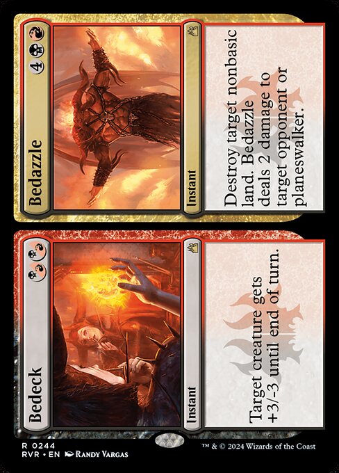 Target creature gets +3/-3 until end of turn.   Destroy target nonbasic land. Bedazzle deals 2 damage to target opponent or planeswalker.