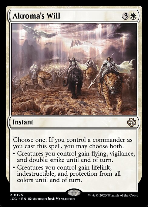 Choose one. If you control a commander as you cast this spell, you may choose both instead.
• Creatures you control gain flying, vigilance, and double strike until end of turn.
• Creatures you control gain lifelink, indestructible, and protection from each color until end of turn.