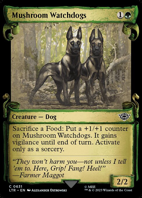 Sacrifice a Food: Put a +1/+1 counter on Mushroom Watchdogs. It gains vigilance until end of turn. Activate only as a sorcery.