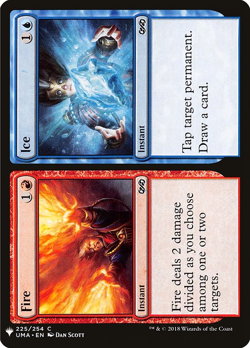 Fire deals 2 damage divided as you choose among one or two targets.   Tap target permanent.
Draw a card.