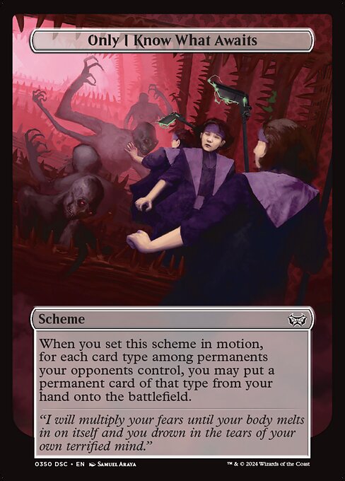 When you set this scheme in motion, for each card type among permanents your opponents control, you may put a permanent card of that type from your hand onto the battlefield.