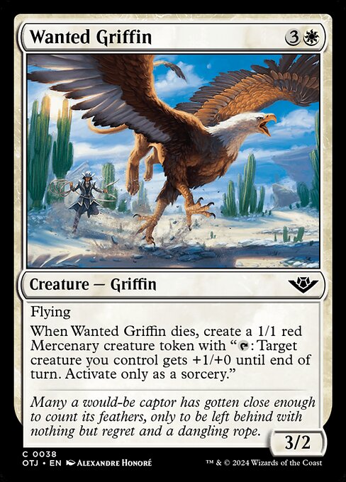 Flying
When Wanted Griffin dies, create a 1/1 red Mercenary creature token with "{T}: Target creature you control gets +1/+0 until end of turn. Activate only as a sorcery."