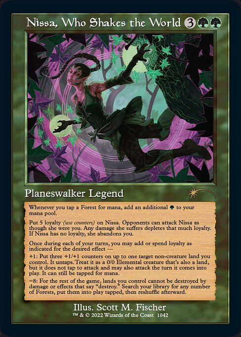 Whenever you tap a Forest for mana, add an additional {G}.
+1: Put three +1/+1 counters on up to one target noncreature land you control. Untap it. It becomes a 0/0 Elemental creature with vigilance and haste that's still a land.
−8: You get an emblem with "Lands you control have indestructible." Search your library for any number of Forest cards, put them onto the battlefield tapped, then shuffle.