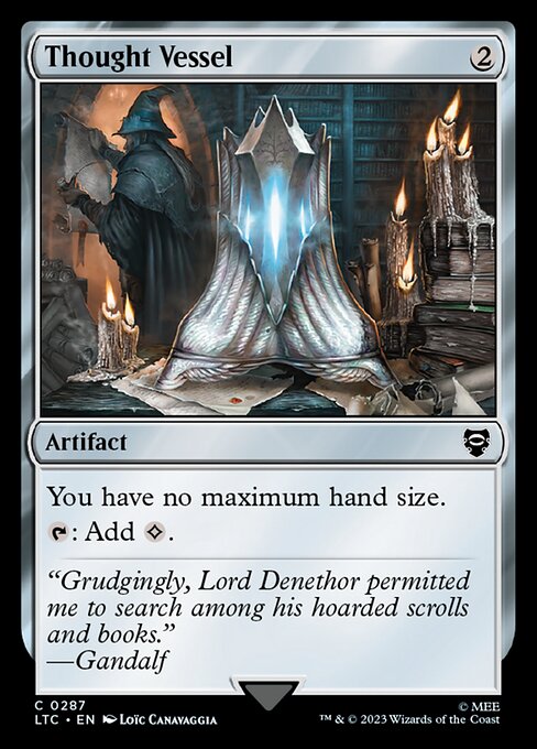 You have no maximum hand size.
{T}: Add {C}.