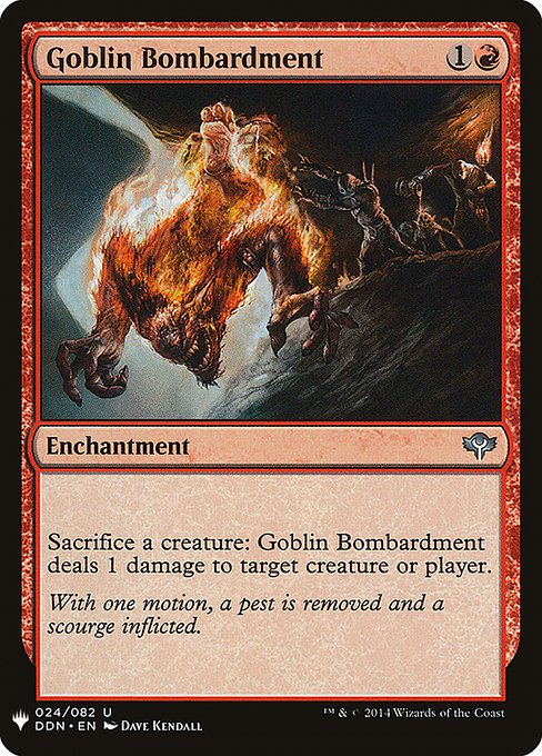Sacrifice a creature: Goblin Bombardment deals 1 damage to any target.
