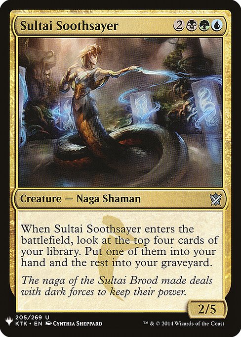 When Sultai Soothsayer enters, look at the top four cards of your library. Put one of them into your hand and the rest into your graveyard.
