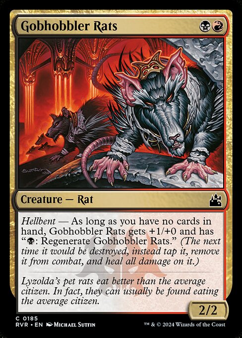 Hellbent — As long as you have no cards in hand, Gobhobbler Rats gets +1/+0 and has "{B}: Regenerate Gobhobbler Rats." (The next time it would be destroyed, instead tap it, remove it from combat, and heal all damage on it.)