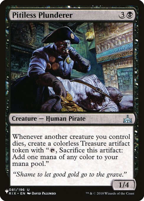 Whenever another creature you control dies, create a Treasure token. (It's an artifact with "{T}, Sacrifice this artifact: Add one mana of any color.")