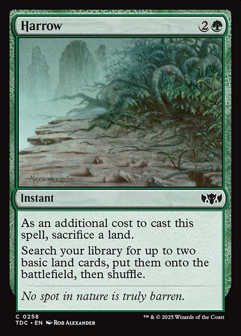 As an additional cost to cast this spell, sacrifice a land.
Search your library for up to two basic land cards, put them onto the battlefield, then shuffle.