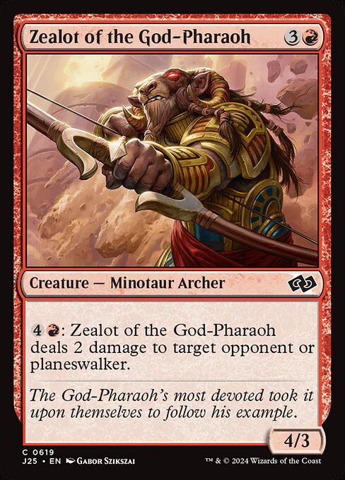 {4}{R}: Zealot of the God-Pharaoh deals 2 damage to target opponent or planeswalker.